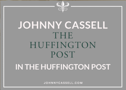 Johnny Cassell in The Huffington Post