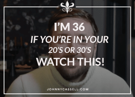 I’m 36 If You’re In Your 20’s or 30’s Watch This